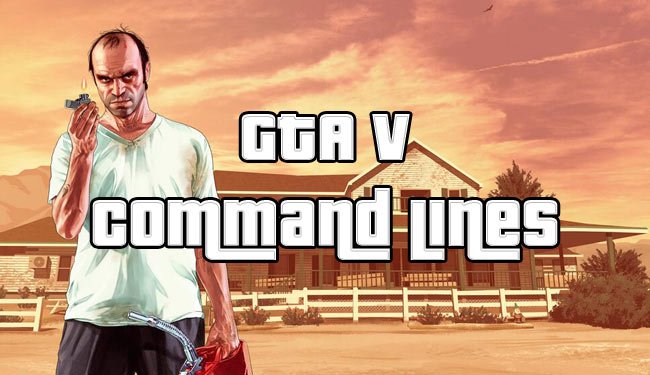 GTA5 Command Line Parameters